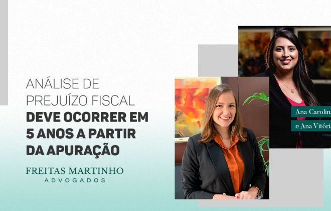 Análise de prejuízo fiscal deve ocorrer em 5 anos a partir da apuração
