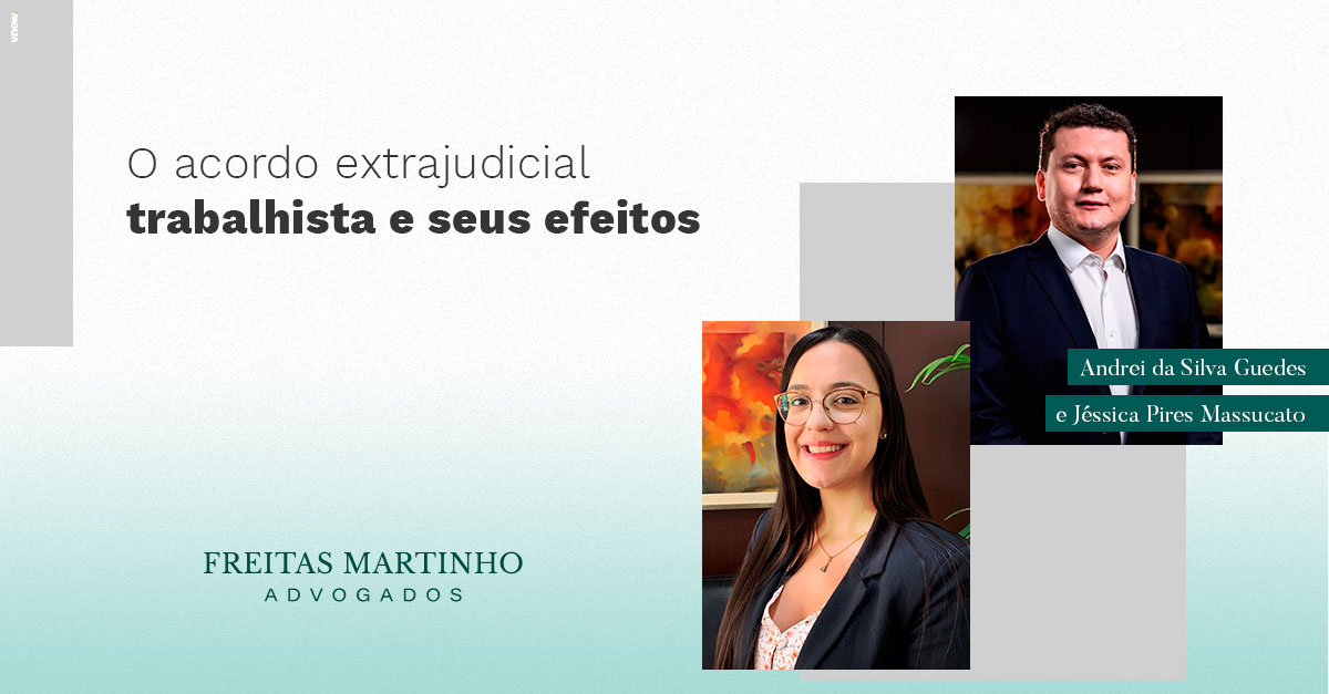 O Acordo Extrajudicial Trabalhista e Seus Efeitos