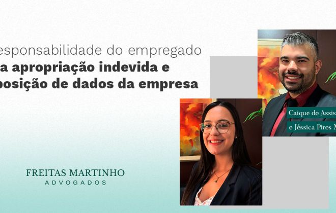 A responsabilidade do empregado nos casos de apropriação e exposição de dados particulares e sigilosos de propriedade do empregador