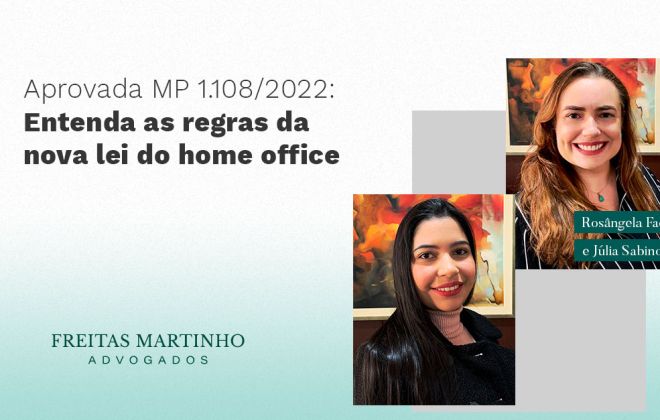 Aprovada MP 1.108/2022: Entenda as regras da nova lei do home office