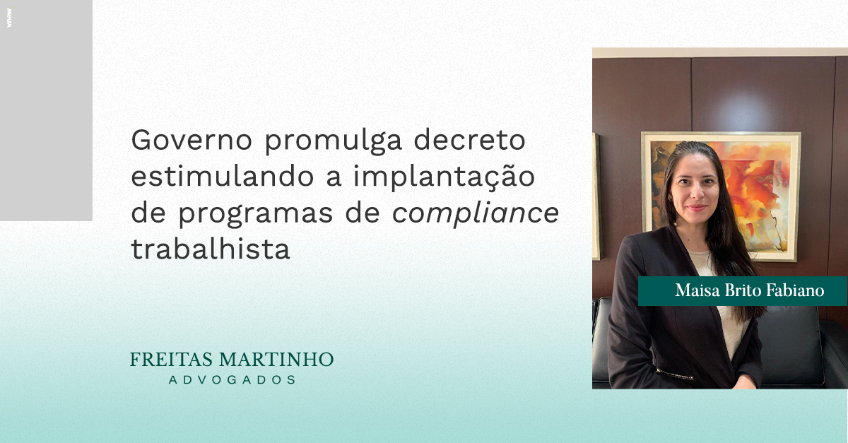 Governo Promulga Decreto Estimulando a Implantação de Programas de Compliance Trabalhista