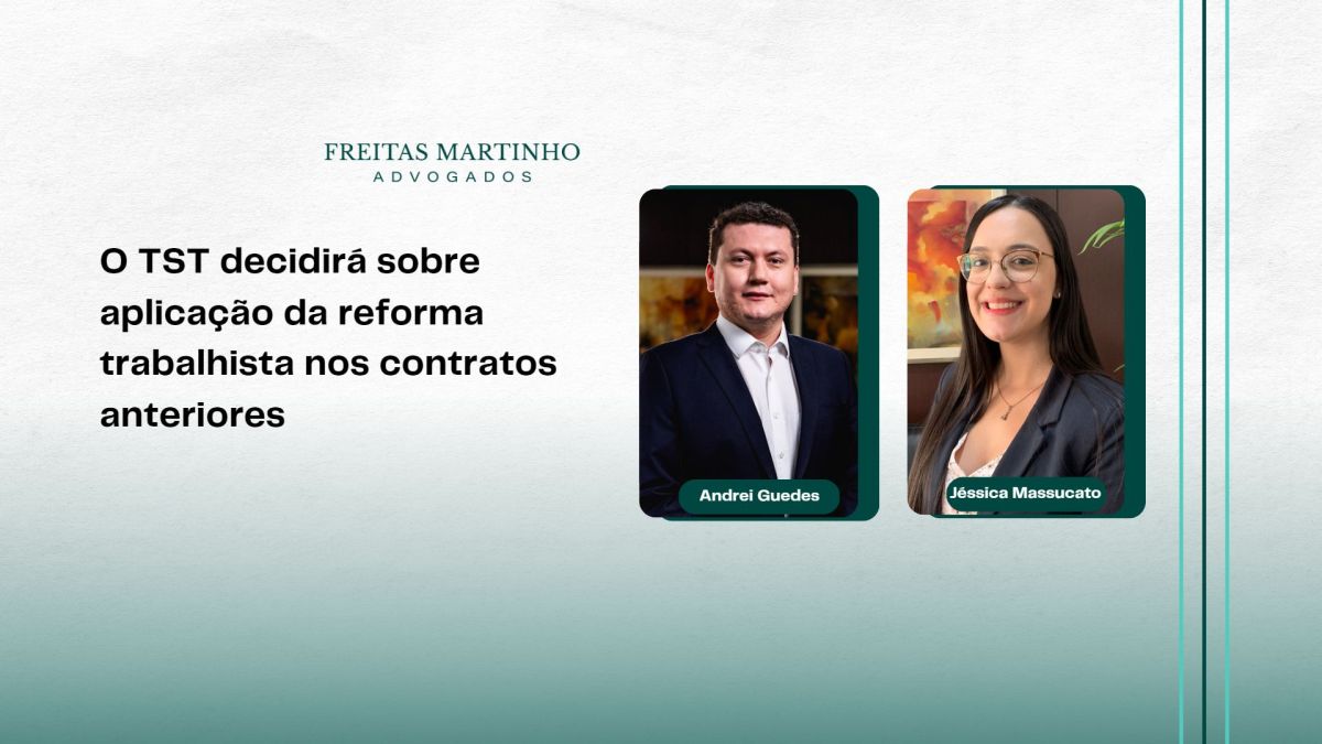 17 O TST decidira sobre aplicacao da reforma trabalhista nos contratos anteriores
